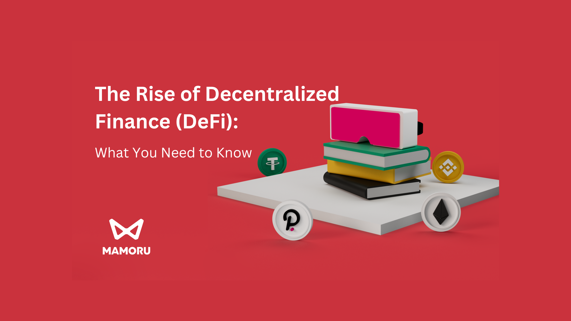 The Rise Of Decentralized Finance (DeFi): What You Need To Know